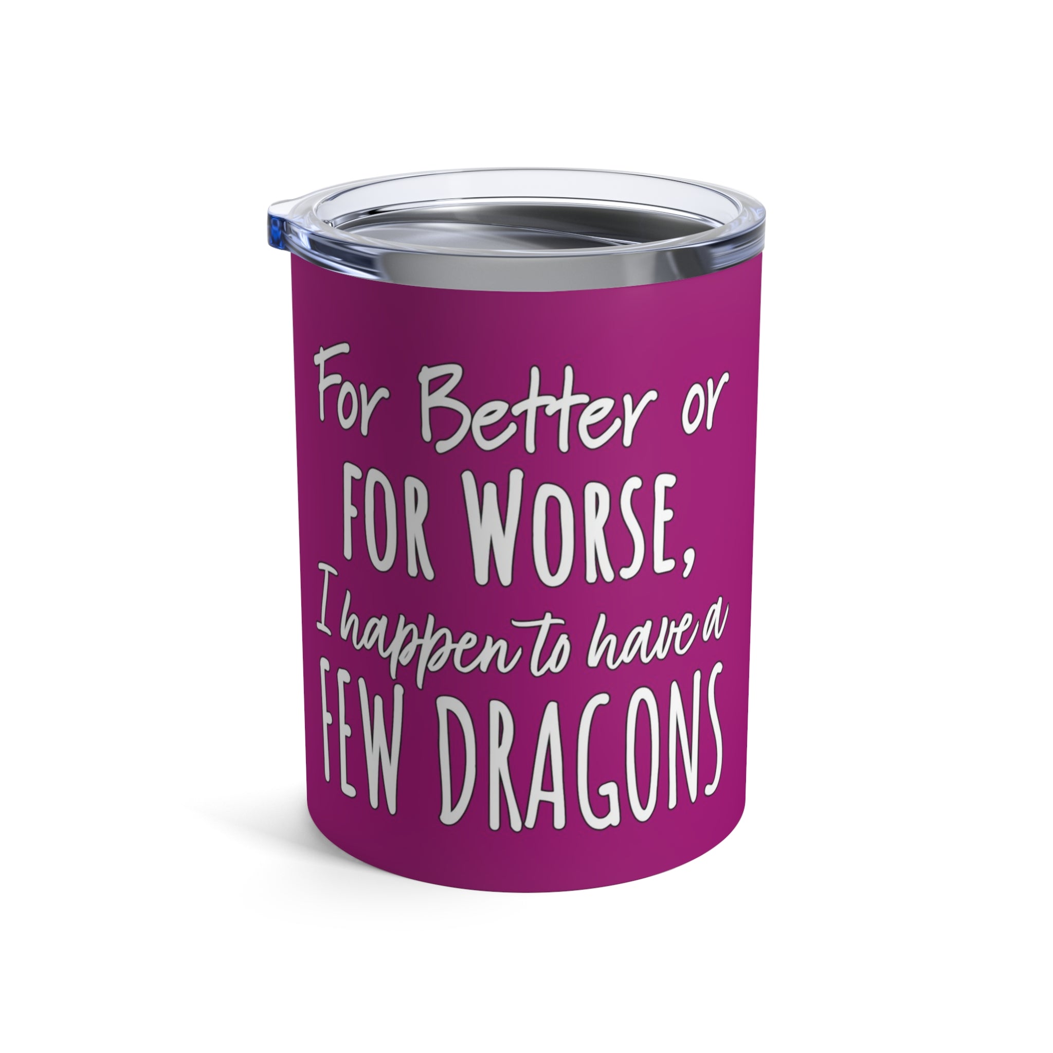 Khaleesi A Few Dragons GOT Tumbler 10oz