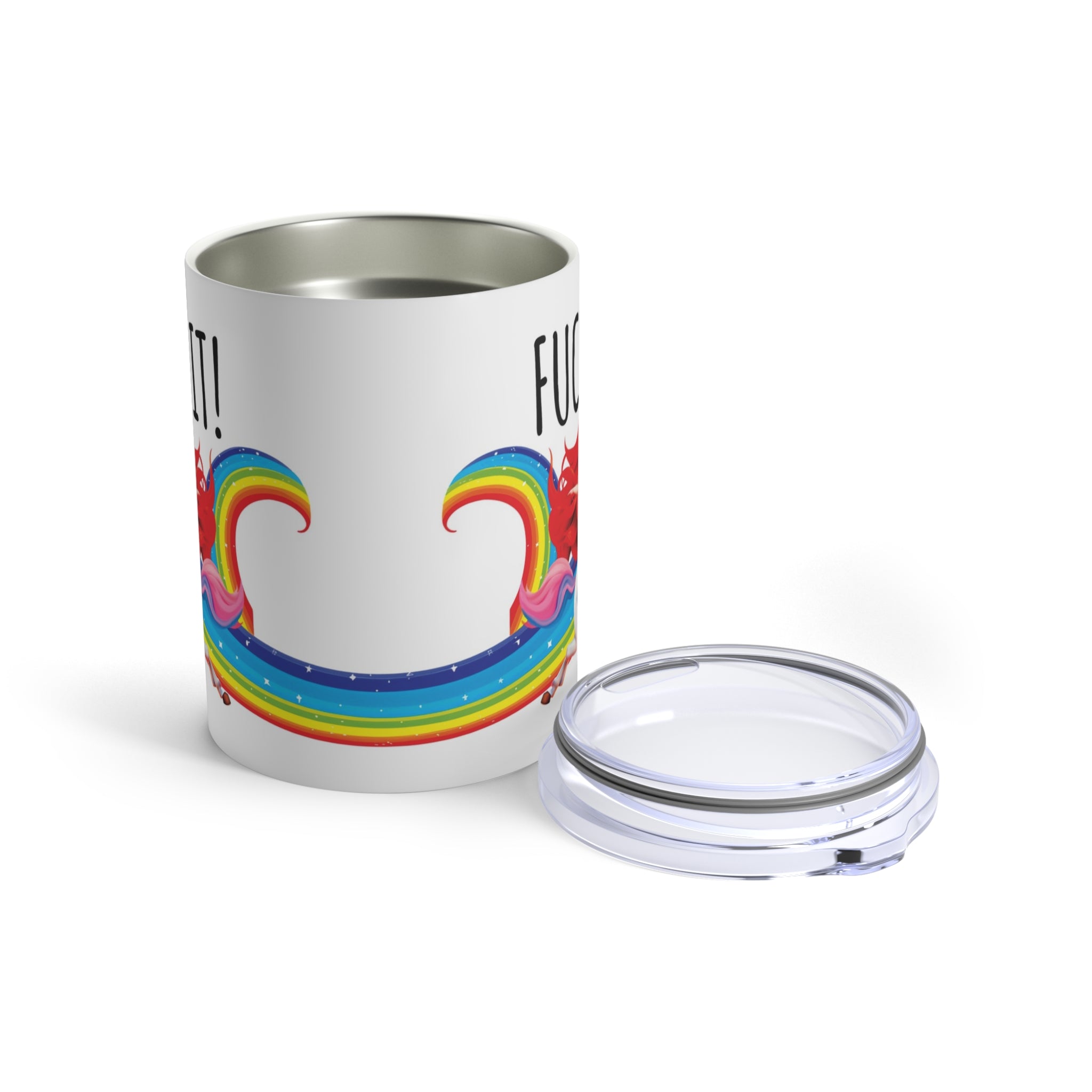 Unicorns & Rainbows Fuck It Funny Tumbler 10oz