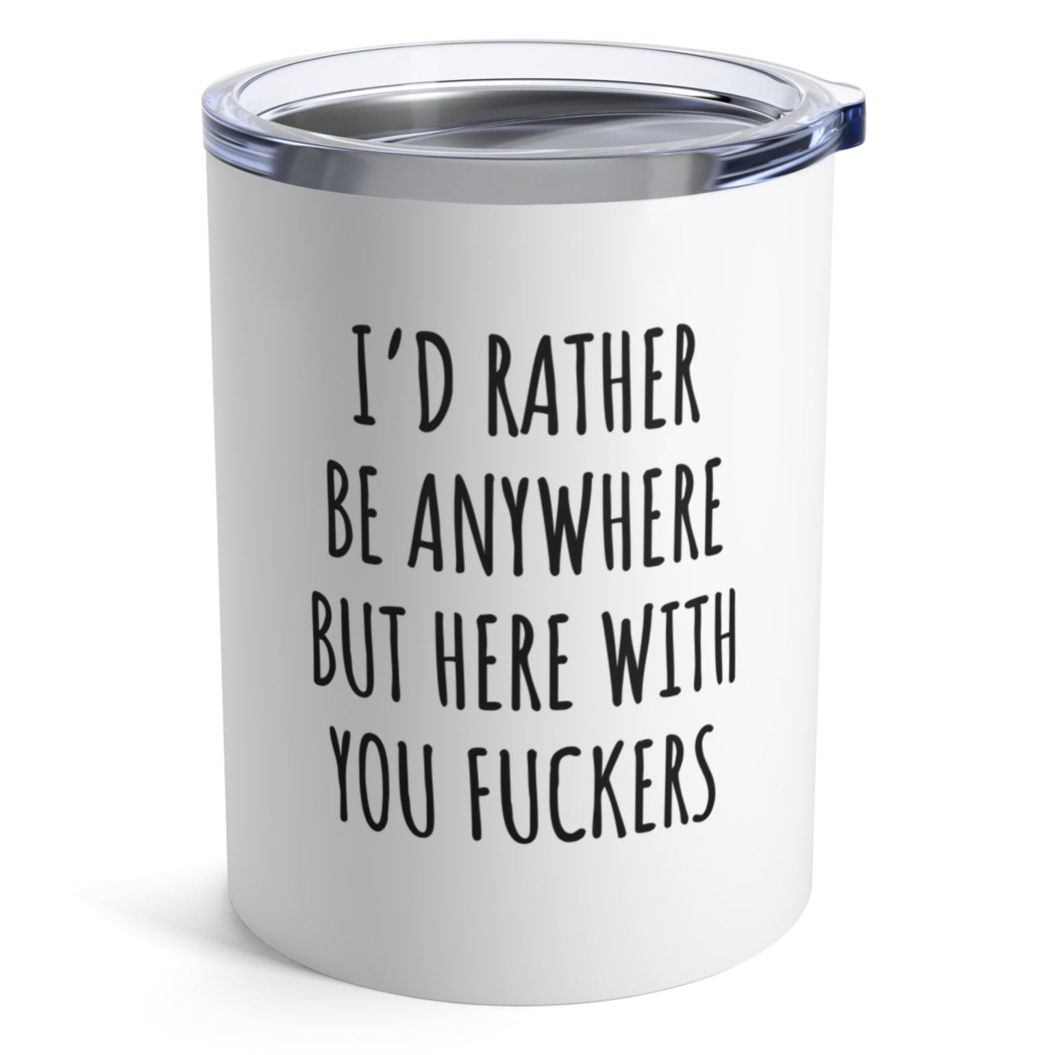 Anywhere But Here Funny Office Tumbler 10oz