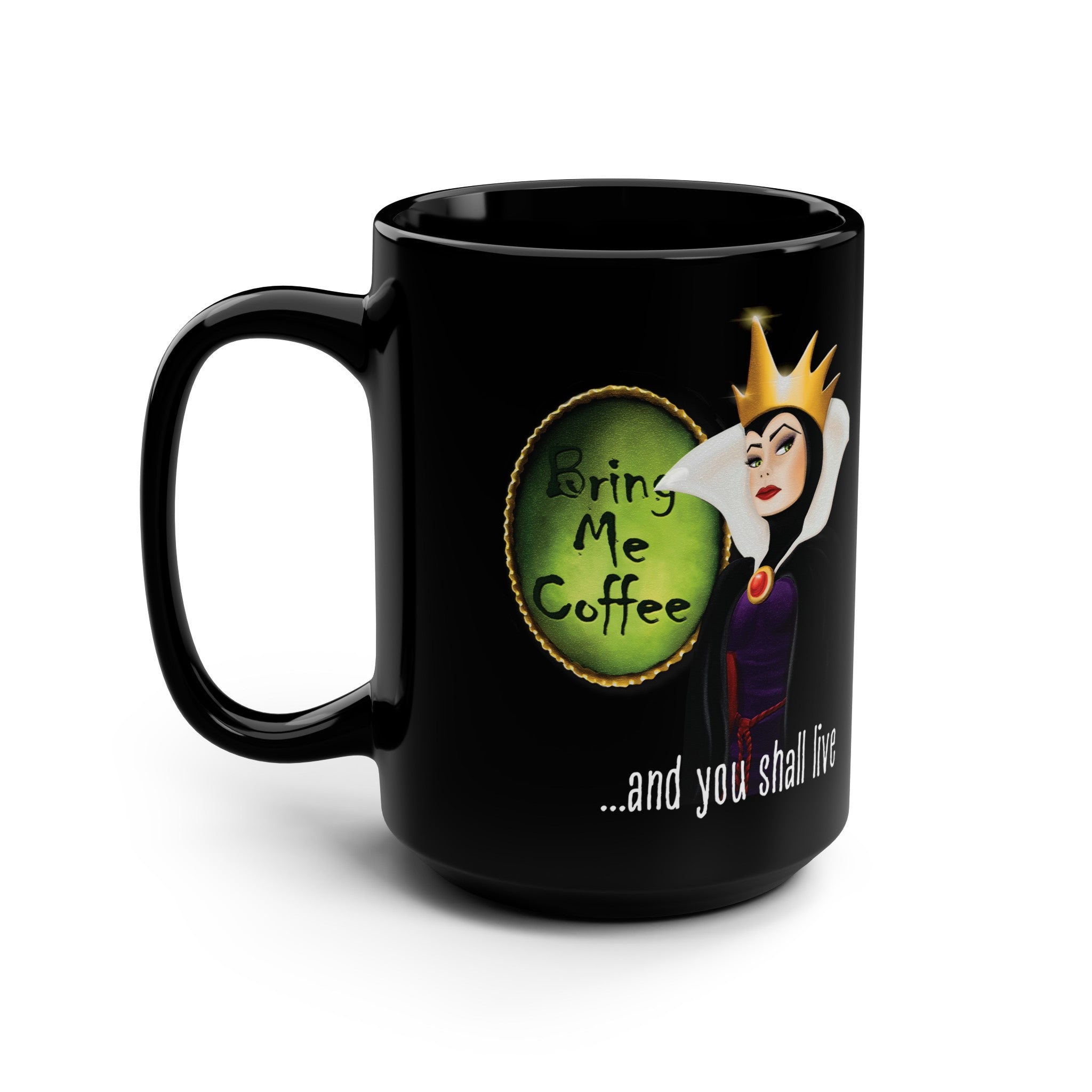 Coffee Lovers Evil Queen Mug 15oz