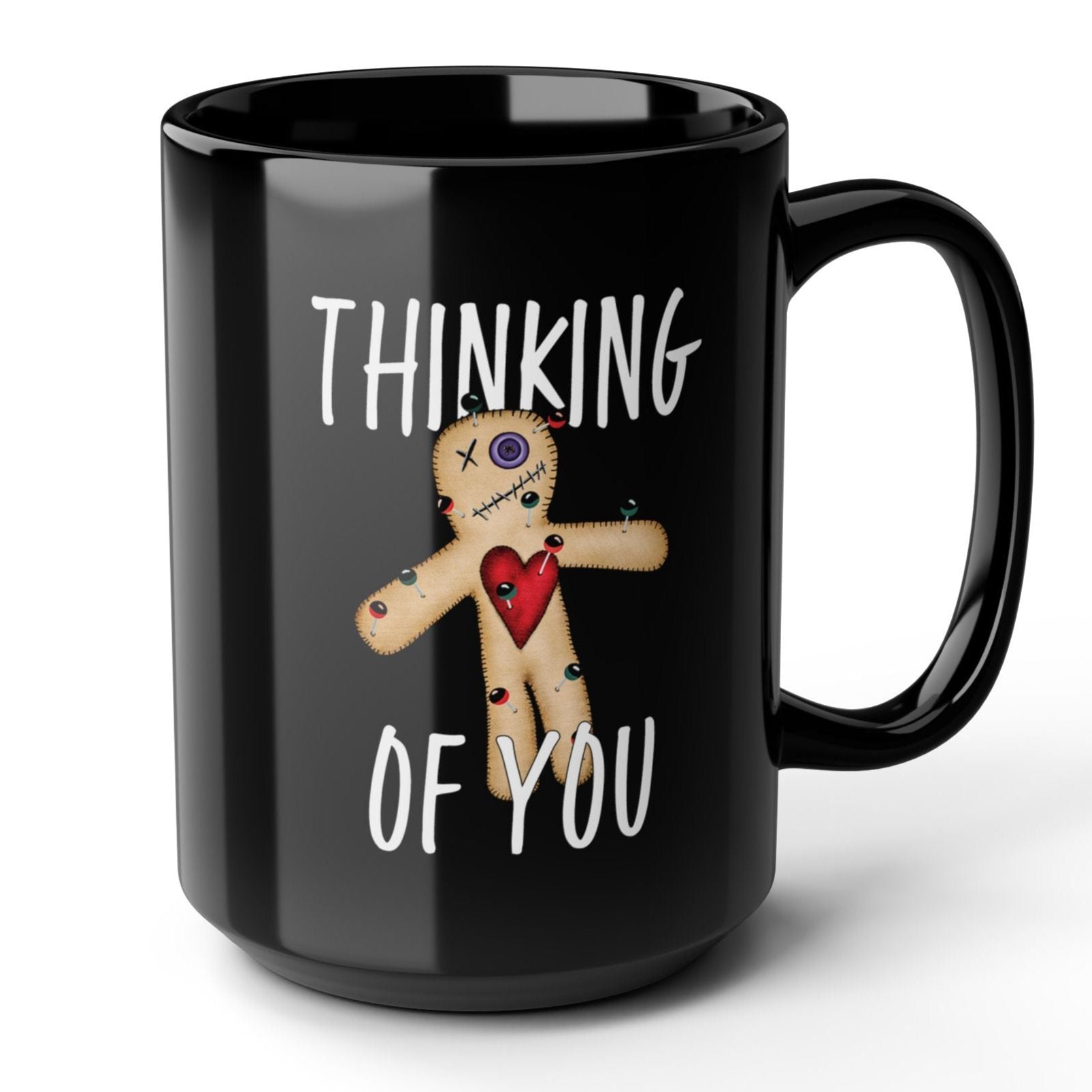 Thinking of You Voodoo Doll Funny Mug 15oz